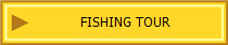 FISHING TOUR