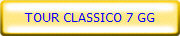TOUR CLASSICO 7 GG
